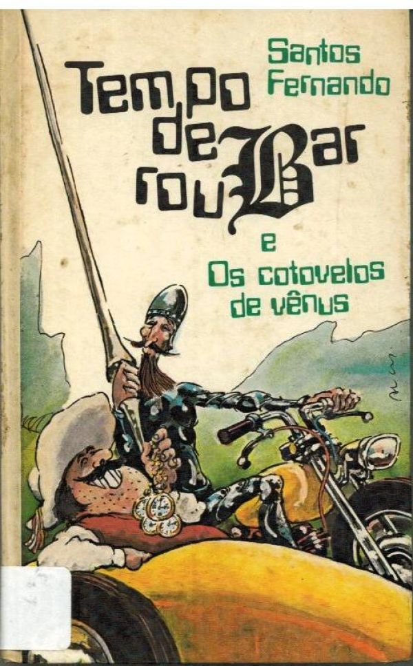 Tempo de roubar - Os Cotovelos de Vênus